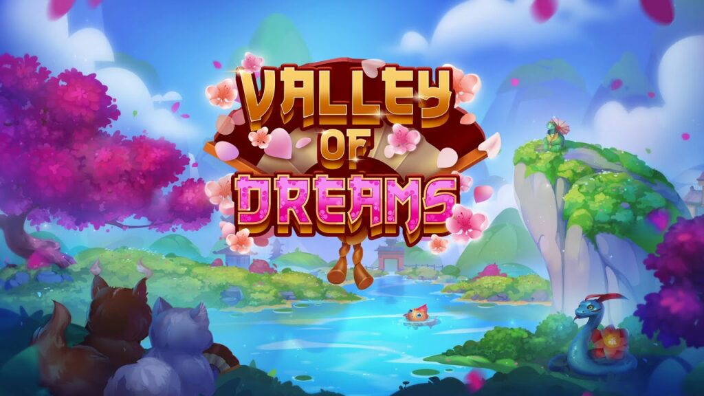 VALLEY OF DREAMS